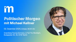 Politischer Morgen mit Michael Kellner, Parlamentarischer Staatssekretär beim Bundesminister für Wirtschaft und Klimaschutz