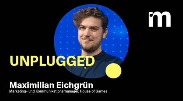 medianet Unplugged: Maximilian Eichgrün, Marketing- und Kommunikationsmanager, House of Games