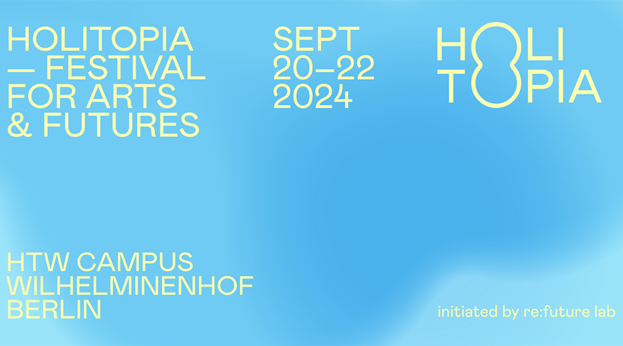medianet-KOOP: HOLITOPIA Festival for Arts & Futures