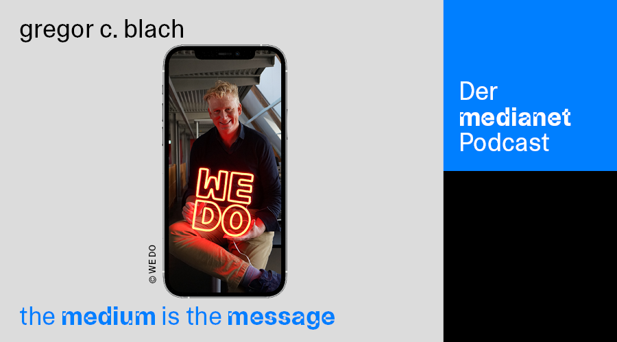 medianet Podcast “The Medium is the Message”: gregor c. blach